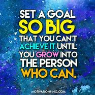 Image result for Big Goals Quote