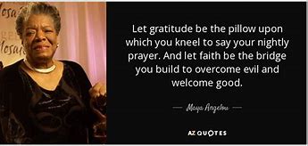 Image result for Angelou Maya Gratitude Quotes