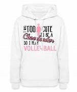 Image result for Cute Volleyball Hoodies