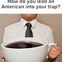 Image result for Big Coffee Meme