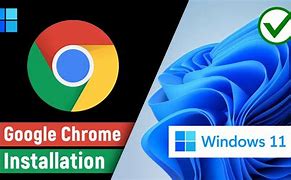 Image result for How to Get Google Chrome On Windows 11