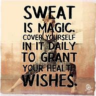 Image result for Sweat Fitness Quotes Motivational