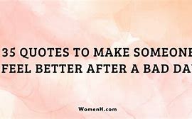 Image result for make someone's day better quotes