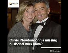 Image result for Olivia Newton-John's Missing Husband