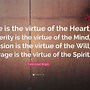 Image result for Love Is a Virtue of the Heart