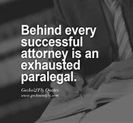Image result for Paralegal Quotes