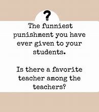 Image result for Funny Questions to Ask Teachers