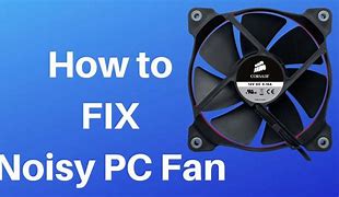 Image result for PC Cooling Fan Noise
