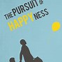 Image result for Pursuit of Happiness