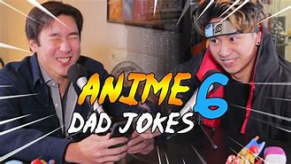 Image result for Anime Dad Jokes