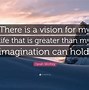 Image result for Have a Vision Quotes