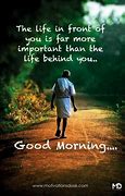 Image result for Good Morning Quotes About Life