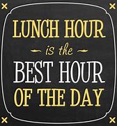 Image result for Lunch Quotes