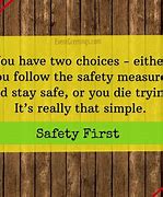 Image result for Keep Safe Quotes