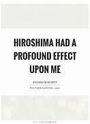 Image result for Hiroshima Quotes John Hersey