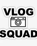 Image result for Vlog Squad Sticker