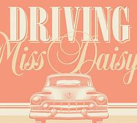 Image result for Driving Miss Daisy Sound Cues
