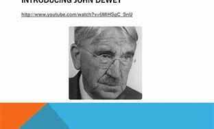 Image result for John Dewey