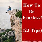 Image result for How to Be Fearless