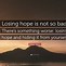 Image result for Losing Hope Proverbs