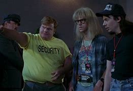 Image result for Chris Farley Wayne's World Quote