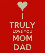 Image result for Keep Calm and Love Mom and Dad