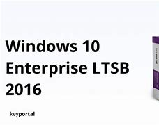 Image result for Windows 10 Enterprise LTSB