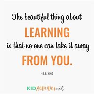 Image result for Children's Learning Quotes