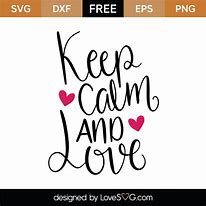 Image result for Jervon Keep Calm and Love