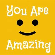 Image result for Because You Are Amazing