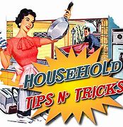 Image result for Household Tricks