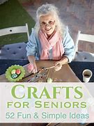 Image result for Senior Citizen Crafts