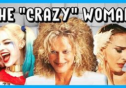 Image result for Crazy Woman Movie