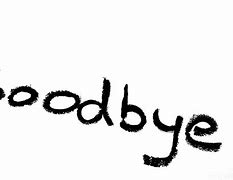 Image result for If You Are Brave Enough to Say Goodbye