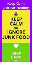 Image result for Keep Calm and Eat Wel
