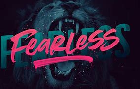 Image result for Fearless Background