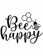 Image result for Bee Happy