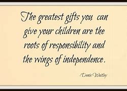 Image result for Independent Children Quotes