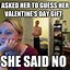 Image result for Valentine's Day at Work Meme
