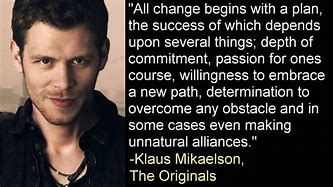Image result for The Originals TV Show Klaus Quotes