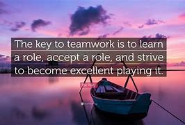 Image result for Teamwork and Excellence Quotes
