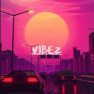 Image result for Vibez Pic