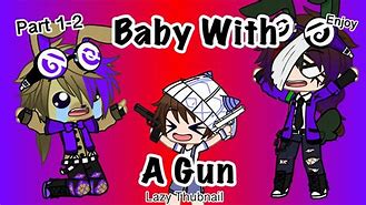 Image result for FNF Baby with a Gun