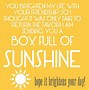 Image result for Cheerful Sayings to Brighten Someone's Day