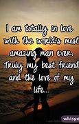 Image result for My Amazing Man Love Quotes