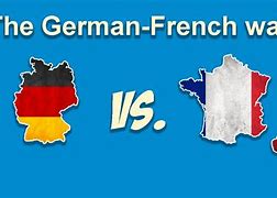 Image result for Germany vs France War