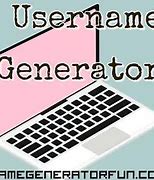Image result for How to Make a Username