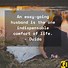 Image result for My Darling Husband Quotes Funny