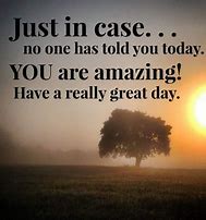 Image result for Make It an Awesome Day