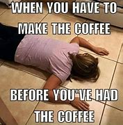 Image result for Want Coffee Meme